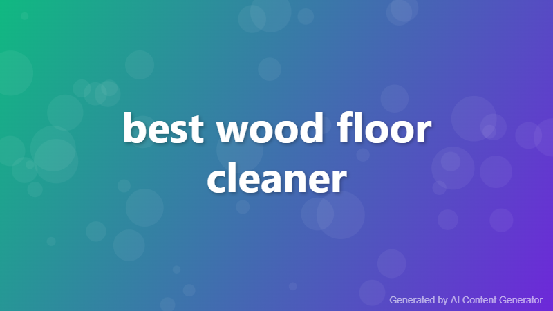best wood floor cleaner
